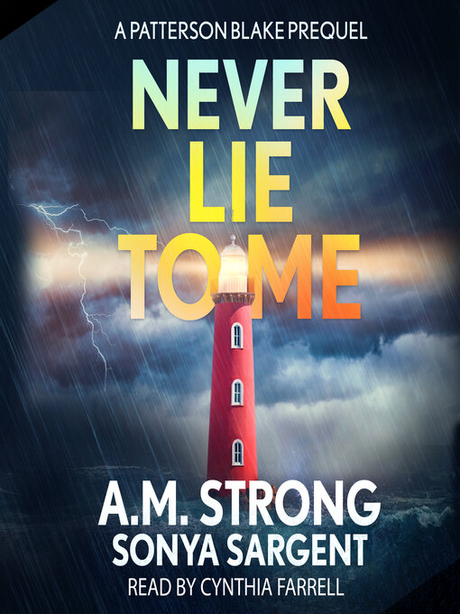Title details for Never Lie to Me by A.M. Strong - Wait list